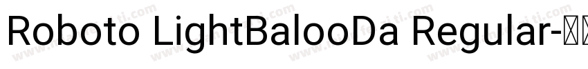 Roboto LightBalooDa Regular字体转换